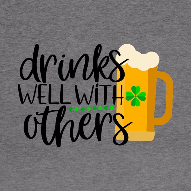 Drink well with others by Coral Graphics